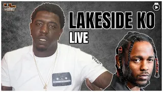 Live With Lakeside KO | Addressing Austin Drama, Kendrick's 'Euphoria' Diss, NBA YoungBoy + MORE