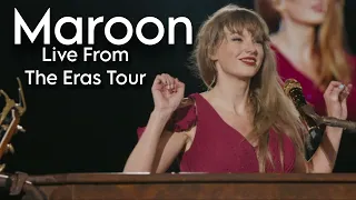 Maroon - Live From The Eras Tour | Taylor Swift