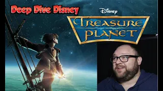 Deep Dive Disney *Treasure Planet* First Time Reaction