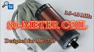 80m Coil for MC-750: Supercharge Your HF Communication Experience!