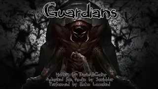 Guardians [Creepypasta Reading]