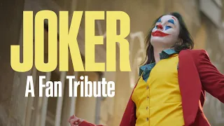 JOKER - A Fan Tribute