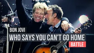 Bon Jovi - Who Says You Can't Go Home (Battle) #bonjovi #battle #springsteen