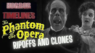 10 Phantom of the Opera Ripoffs and Clones : Horror Timelines Lists Episode 74