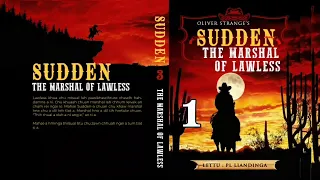 SUDDEN #3 : THE MARSHAL OF LAWLESS - 1 | Author : Oliver Strange | Translator : PL. Liandinga