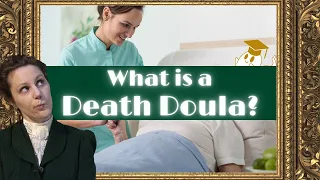 What is a Death Doula?