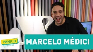 Marcelo Médici - Pânico - 09/05/17
