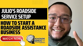 How To Start A Roadside Assistance Business | Julio's Roadside Service Setup