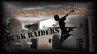 Local Yokels - Dusk Raiders