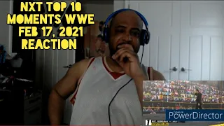 Top 10 NXT Moments WWE Top 10, Feb  17, 2021 REACTION