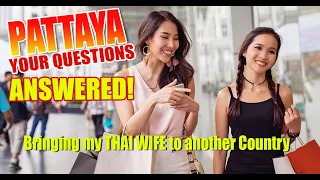 Pattaya City Chat Show - August 18th 2021 - Taking a Thai bride back to your home country to live!