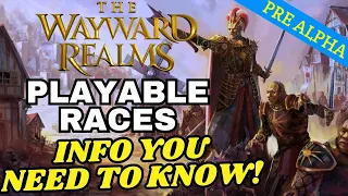 All the Info I Could Find on The Wayward Realms Playable Races