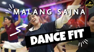 Malang Sajna  Sachet-Parampara || Dance Fitness || High On Zumba