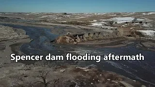 Niobrara dam destroyed, Spencer NE