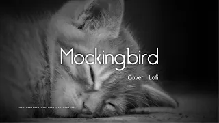 Mockingbird _ Eminem | Cover : Lofi