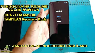 Cara Mengatasi REALME UI Recovery Mode Tidak Masuk Menu Terbaru