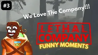 Lethal Company Funny Moments Part 3