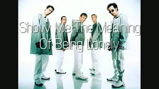 Show Me The Meaning Of Being Lonely Backstreet Boys [HQ]