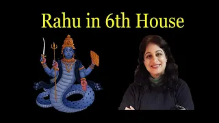 Planet Rahu in the 6th House