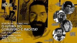 O Futuro do Comunismo é Maoísta? Com João Carvalho