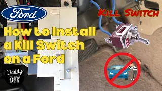 How to Install a Kill Switch on a Ford Vehicle