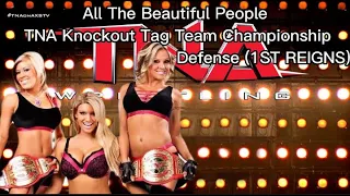 All The Beautiful People TNA Knockout Tag Team Championship Defense (1ST REIGNS)