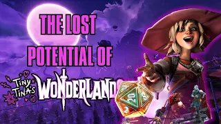 The Lost Potential of Tiny Tina's Wonderlands!