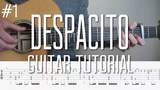 Despacito - Luis Fonsi & Justin Bieber -  Fingerstyle Guitar Tutorial - Part 1