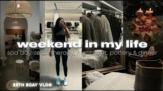 WEEKEND IN MY LIFE 🥂 | celebrating 25, spa day, pottery, clubbing, dinner + more!