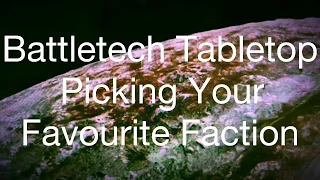 How to Pick your Battletech Faction Based On Your Personality (obsolete version)