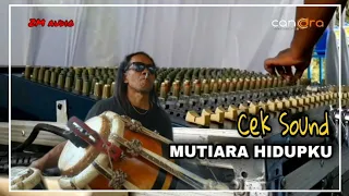 Cek Sound - MUTIARA HIDUPKU