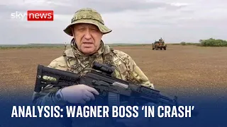 Analysis: Wagner boss Prigozhin 'on jet that crashed'