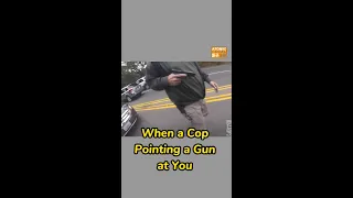 What to do when cop pointing a gun at you