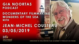 Become a documentary filmmaker. PODCAST #6 Jean Michel Cousteau