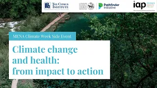 Climate change and health: from impact to action - MENA Climate Week Side Event
