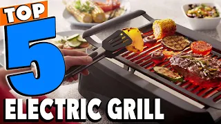 Best Electric Grills Reviews 2023 | Best Budget Electric Grills (Buying Guide)