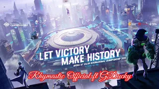 [Vietsub] Let Victory Make History --- Rhymastic Official ft GDucky