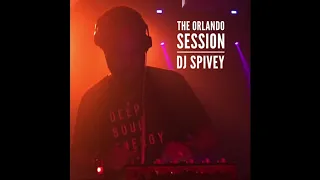 "The Orlando Session" (A Soulful House Mix) by DJ Spivey