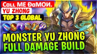 Monster Yu Zhong Full Damage Build [ Top 3 Global Yu Zhong ] Cɑʟʟ Me Ðɑmoи. - Mobile Legends Build