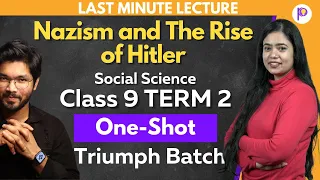 Nazism and The Rise of Hitler Class 9 Term 2 | Triumph Batch | Social Science Class 9 | Padhle