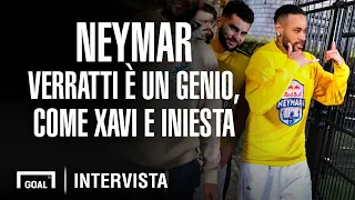 Neymar: "Verratti è un genio, come Xavi e Iniesta"