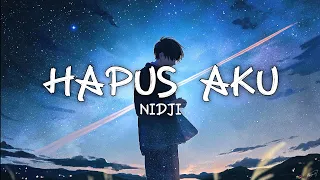 HAPUS AKU - NIDJI (LYRICS)