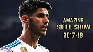Marco Asensio 2017-18 | Amazing Skill Show  | HD