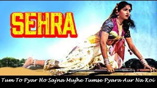 Tum To Pyar Ho Sajna Mujhe Tumse Pyara - Sehra - Muhammad Rafi, Lata Mangeshkar