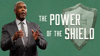 The Power of the Shield | Bishop Dale C. Bronner | Word of Faith Family Worship Cathedral
