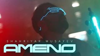 Shahriyar Musayev — Ameno (Rəsmi Musiqi Videosu)