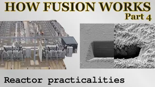 How nuclear fusion (maybe) works (4) - reactor practicalities