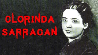 The Horrifying Case of Beautiful Clorinda Sarracán