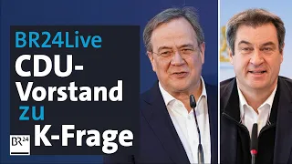BR24Live: Machtkampf um Kanzlerkandidatur: Jetzt ist die CDU am Zug | BR24