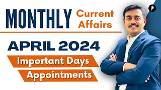 April 2024 - Important Days & Themes | Appointments | Monthly Current Affairs by Parcham Classes